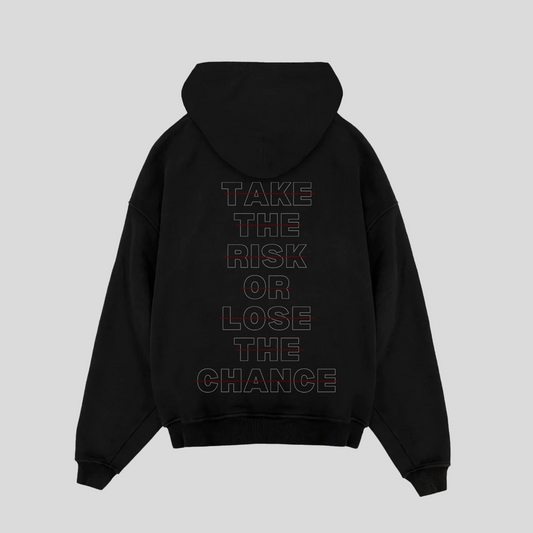 TAKE THE RISK HOODIE